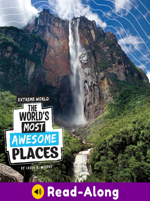 Title details for The World's Most Awesome Places by Laura K. Murray - Available
